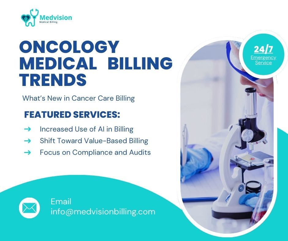 Oncology Medical Billing Trends: What’s New in Cancer Care Billing